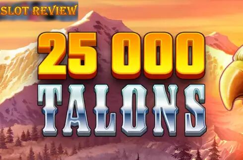 25000 Talons Slot Review